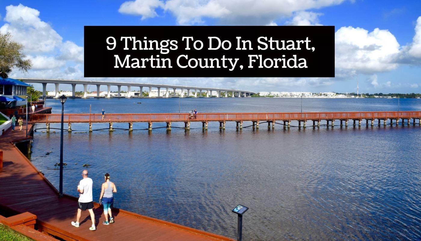 9 Things To Do In Stuart, Martin County, Florida - Wanderlust Chloe