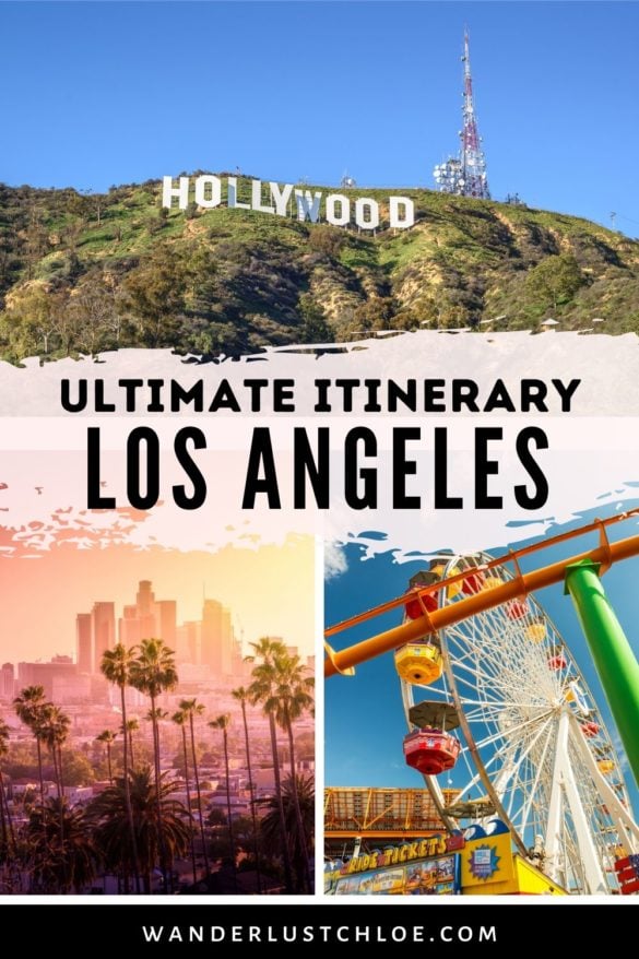 The Ultimate Los Angeles Itinerary 2021 Guide For First Timers