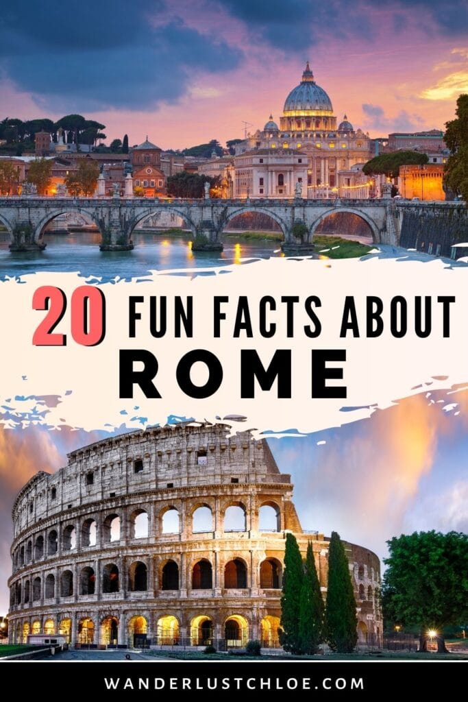 20+ SURPRISING And Interesting Facts About Rome: 2023 Guide